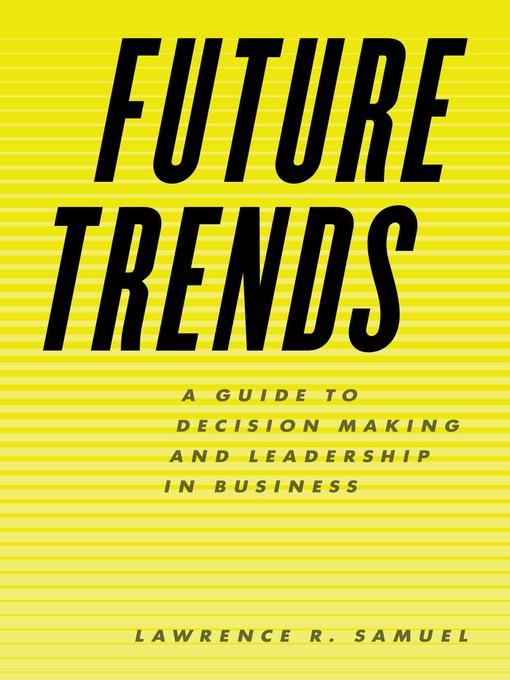 Title details for Future Trends by Lawrence R. Samuel - Available